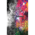 Ruler of the Sky - Hardcover