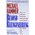 Beyond Reengineering: How the Process-Centered Organization Will Change Our Work and Our Lives - Paperback