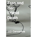 Fran and Her Friend Death - Paperback