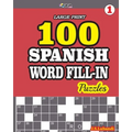 100 SPANISH WORD FILL-IN Puzzles LARGE PRINT - Paperback