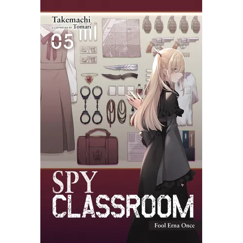 Spy Classroom, Vol. 5 (Light Novel): Fool Erna Once Volume 5 - Paperback