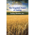 The Forgotten Power of Fasting - Paperback