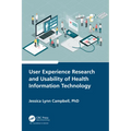 User Experience Research and Usability of Health Information Technology - Paperback
