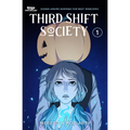 Third Shift Society Volume One: A Webtoon Unscrolled Graphic Novel - Paperback