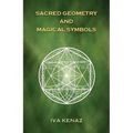 Sacred Geometry and Magical Symbols - Hardcover