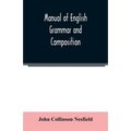 Manual of English grammar and composition - Paperback