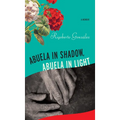 Abuela in Shadow, Abuela in Light - Paperback