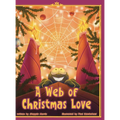 A Web of Christmas Love - Hardcover