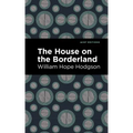 The House on the Borderland - Paperback