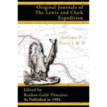 Original Journals of the Lewis and Clark Expedition: 1804-1806 Parts 1 & 2