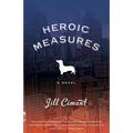 Heroic Measures - Paperback