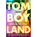 Tomboyland: Essays - Paperback