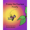 Franny the Fearless Firefly - Paperback