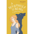 A Werewolf In Mims: Wild Roots Edition - Paperback