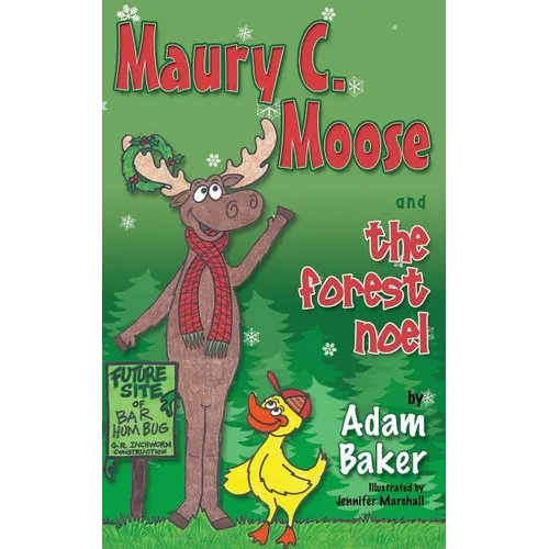 Maury C. Moose and the Forest Noel - Paperback