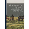 A History of the Swedish-Americans of Minnesota; Volume 3