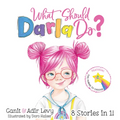 What Should Darla Do? - Hardcover