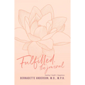 Fulfilled: The Journal - Paperback