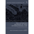 The Interface Between EU and International Law: Contemporary Reflections - Paperback