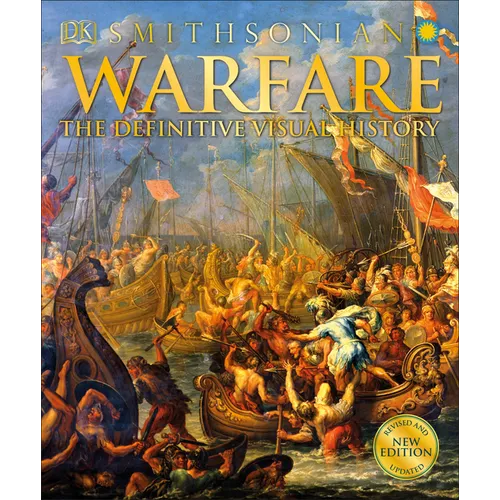Warfare: The Definitive Visual History - Hardcover