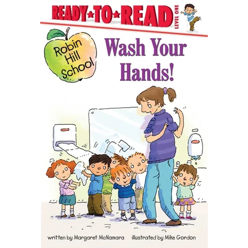 Wash Your Hands! - Hardcover