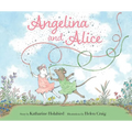 Angelina and Alice - Hardcover