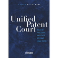 Unified Patent Court: Rules of Procedure and Other Relevant Legal Texts