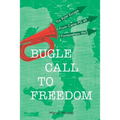 Bugle Call to Freedom - Paperback