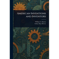American Inventions and Inventors