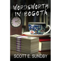 Wordsworth in Bogotá - Paperback