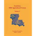 Louisiana 1860 Agricultural Census, Volume 1