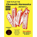 How To Play The Chromatic Harmonica Instantly: Book 2 - Paperback