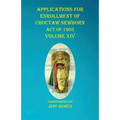 Applications For Enrollment of Choctaw Newborn Act of 1905 Volume XIV - Paperback