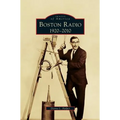 Boston Radio: 1920-2010