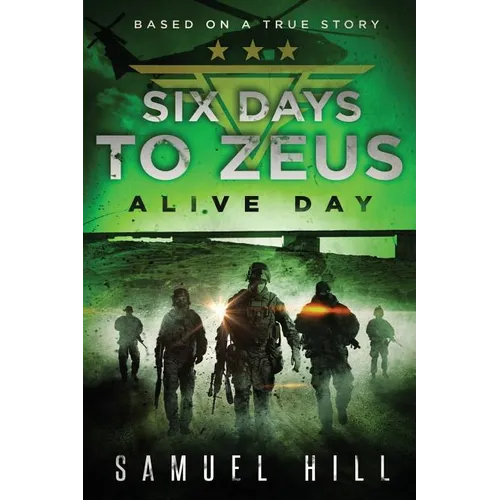 Six Days to Zeus: Alive Day (Based on a True Story)