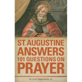 St. Augustine Answers 101 Questions: On Prayer - Paperback