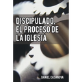 Discipulado, El Proceso de La Iglesia - Hardcover