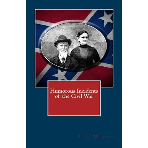 Humorous Incidents of the Civil War
