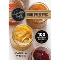 Preservation Society Home Preserves: 100 Modern Recipes - Paperback