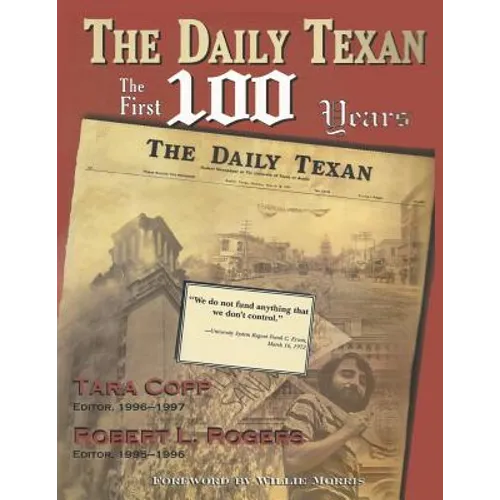 The Daily Texan: The First 100 Years
