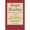 Royal Families: Americans of Royal and Noble Ancestry. Volume One, Gov. Thomas Dudley. Second Edition