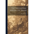 The Abdominal and Pelvic Brain - Paperback