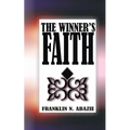 The Winner's Faith: Faith - Paperback