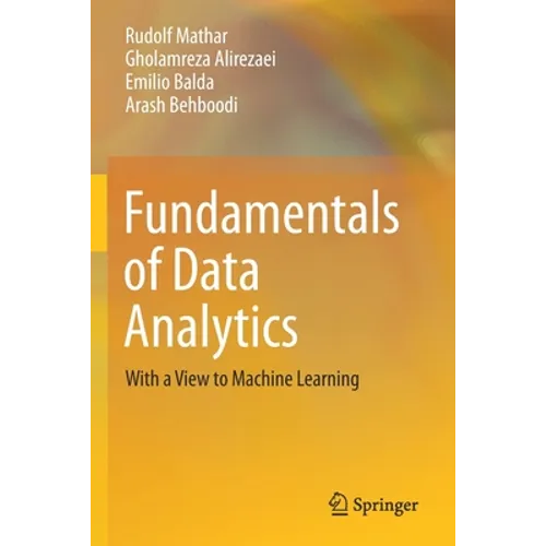 Fundamentals of Data Analytics: With a View to Machine Learning - Paperback