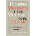 Hombres Violentos y Sus VÍctimas en el Hogar - Paperback