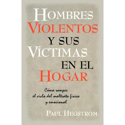 Hombres Violentos y Sus VÍctimas en el Hogar - Paperback