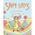 Sam Says: You Are Born to Shine - Hardcover