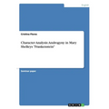 Character Analysis: Androgyny in Mary Shelleys "Frankenstein" - Paperback