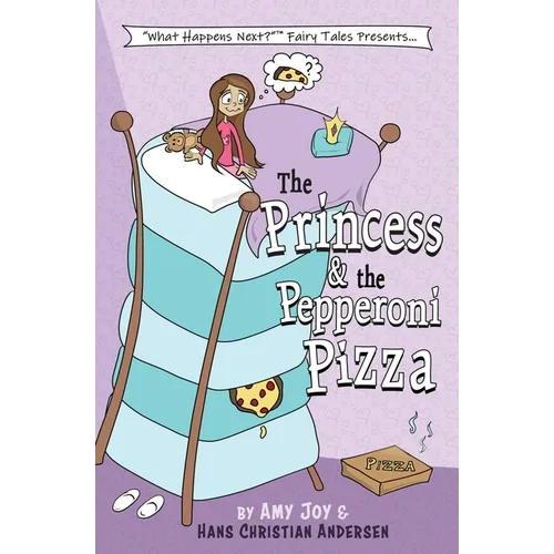 The Princess & the Pepperoni Pizza - Paperback