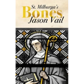 Saint Milburga's Bones - Paperback